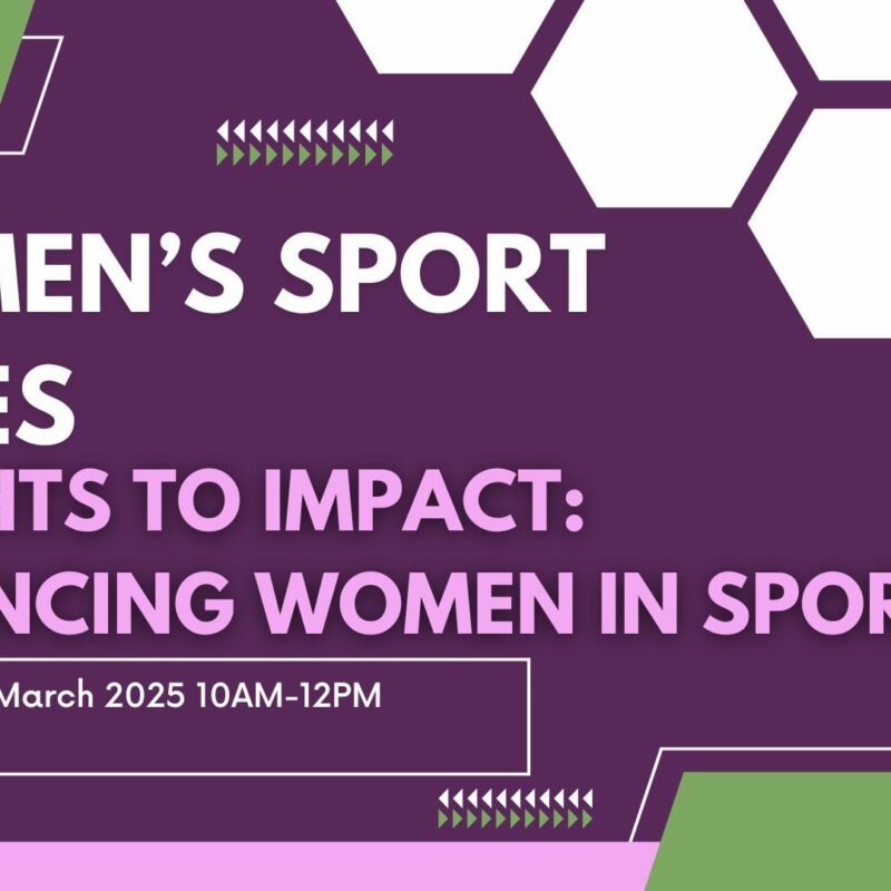 Women Sport Series: “Insights to Impact: Advancing Women in Sport”