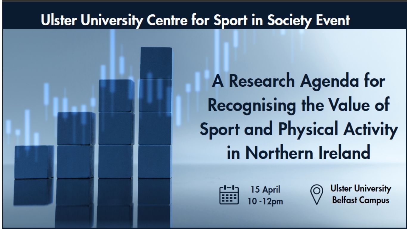 A Research Agenda for Recognising the Value of Sport and Physical Activity in Northern Ireland